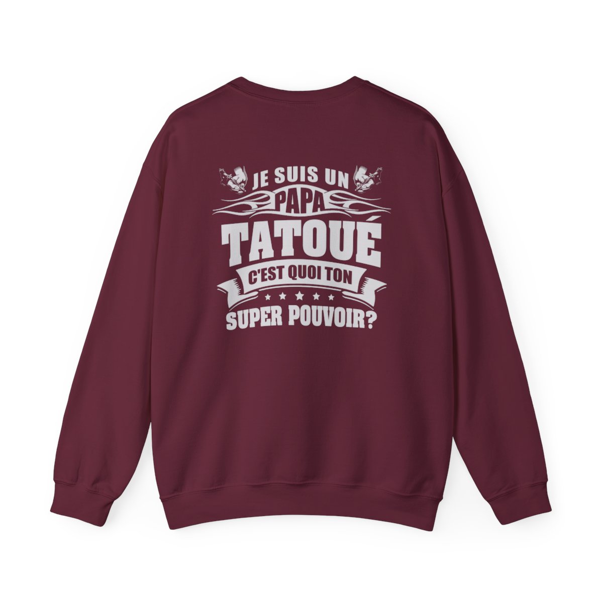 Je suis un papa tatoué, c'est quoi ton super pouvoir?