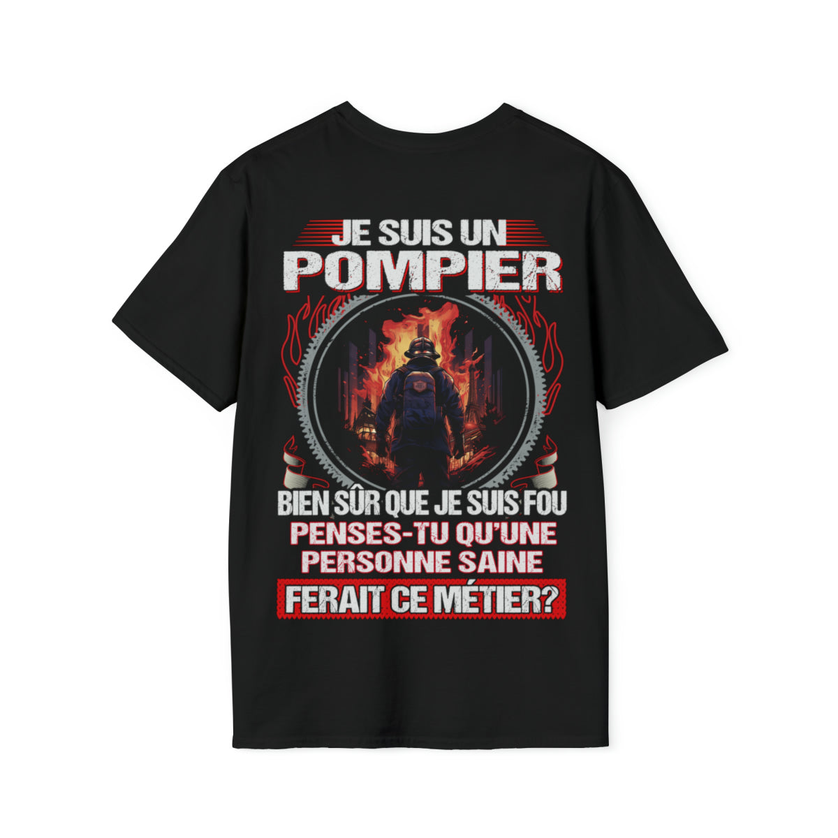 Je suis un Pompier, fou mais pas insensé