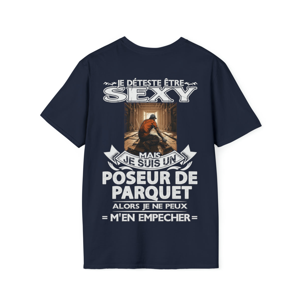 Je suis un Poseur de Parquet alors je ne peux m'en empêcher