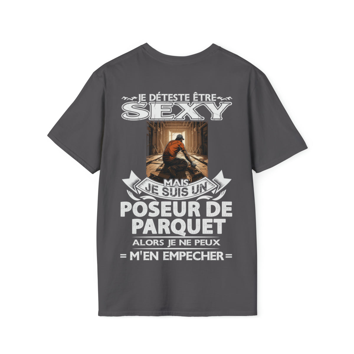 Je suis un Poseur de Parquet alors je ne peux m'en empêcher