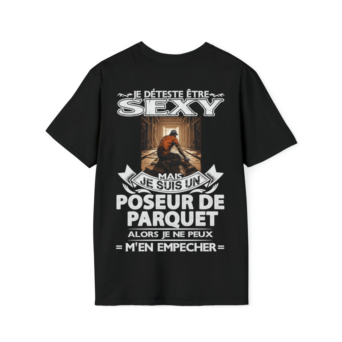 Je suis un Poseur de Parquet alors je ne peux m'en empêcher