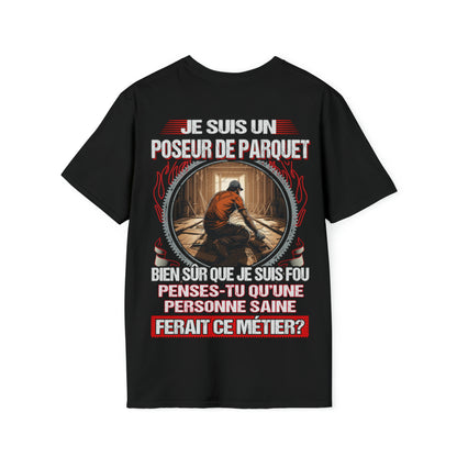 Je suis un Poseur de Parquet, fou mais pas insensé
