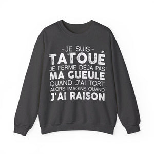 Je suis un tatoué je fais ce que je veux et je vous emmerde