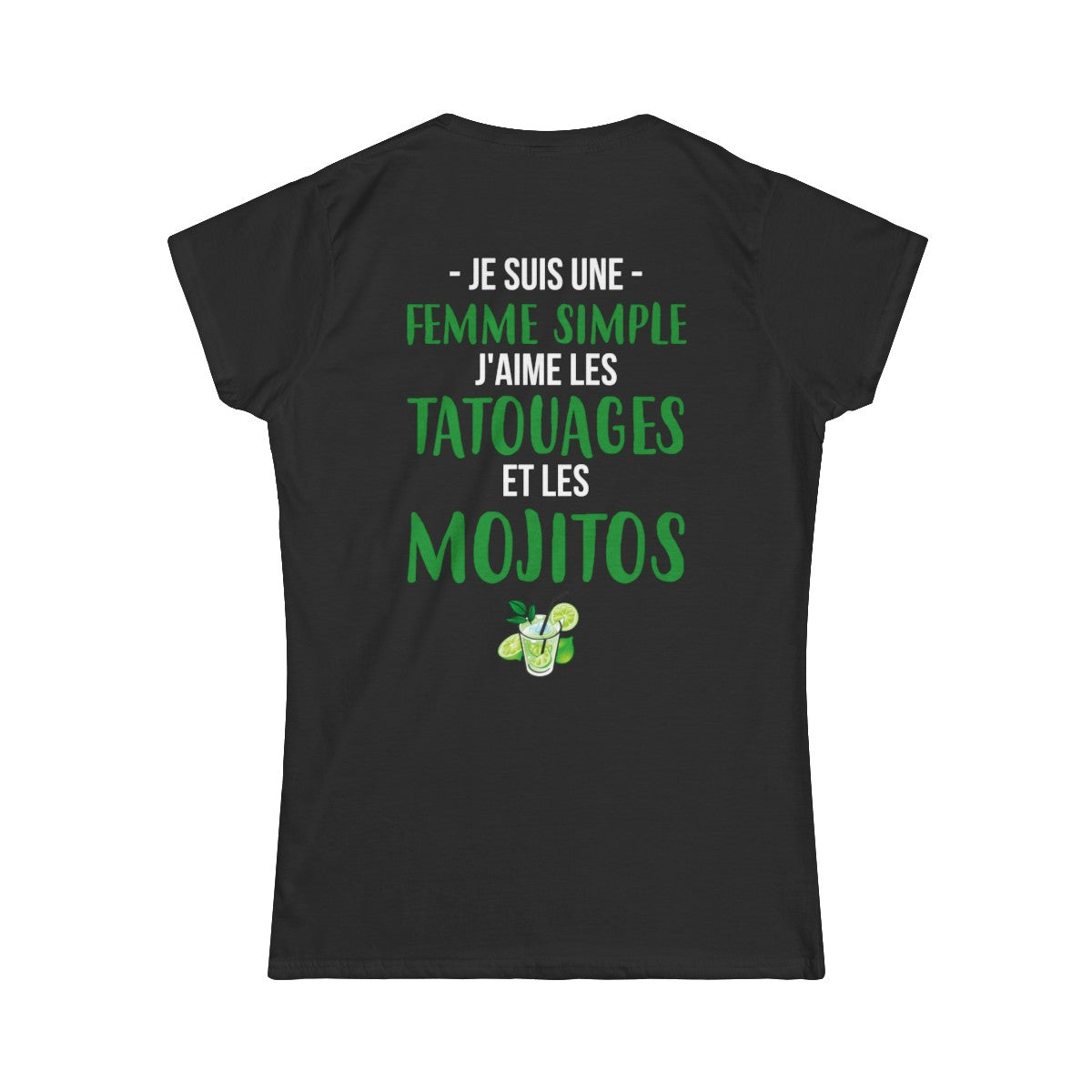 Je suis une femme simple j'aime les tatouages et les mojitos