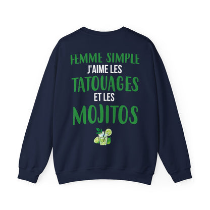 Je suis une femme simple j'aime les tatouages et les mojitos
