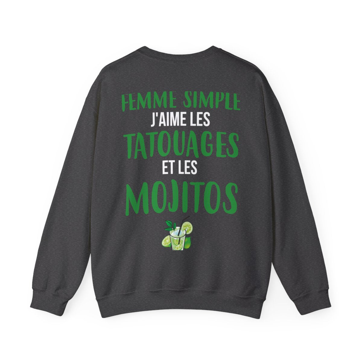Je suis une femme simple j'aime les tatouages et les mojitos
