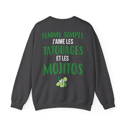 Je suis une femme simple j'aime les tatouages et les mojitos