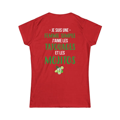 Je suis une femme simple j'aime les tatouages et les mojitos