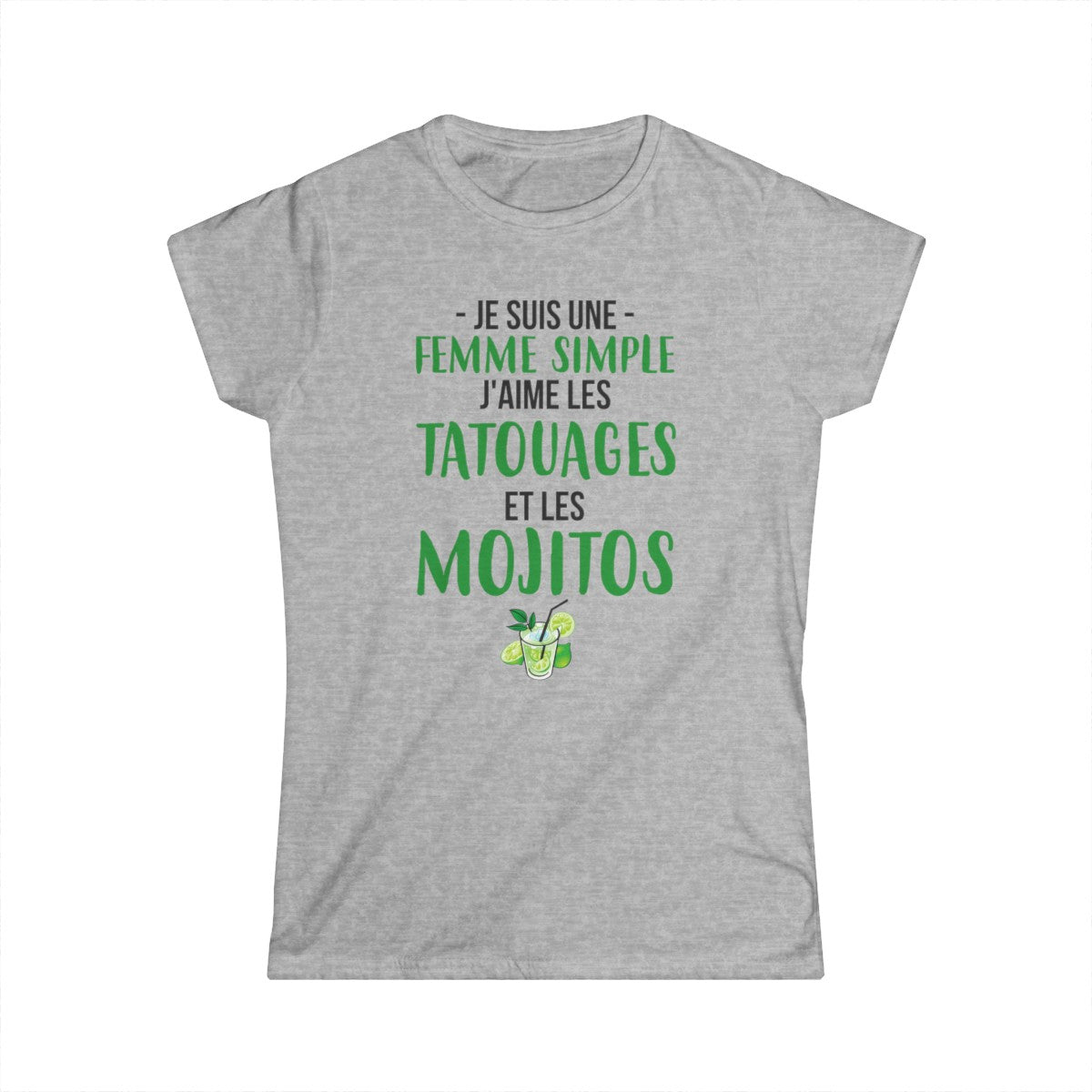Je suis une femme simple j'aime les tatouages et les mojitos