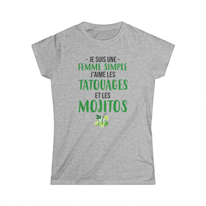 Je suis une femme simple j'aime les tatouages et les mojitos