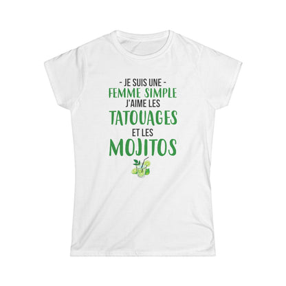 Je suis une femme simple j'aime les tatouages et les mojitos