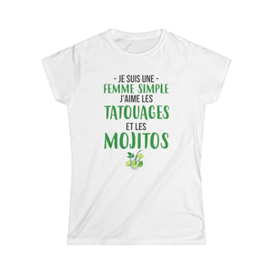 Je suis une femme simple j'aime les tatouages et les mojitos