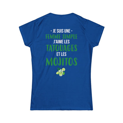 Je suis une femme simple j'aime les tatouages et les mojitos
