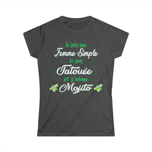 Je suis une femme simple je suis tatouée et j'aime mojitos