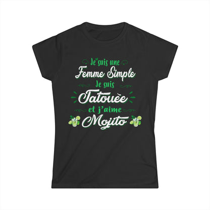Je suis une femme simple je suis tatouée et j'aime mojitos