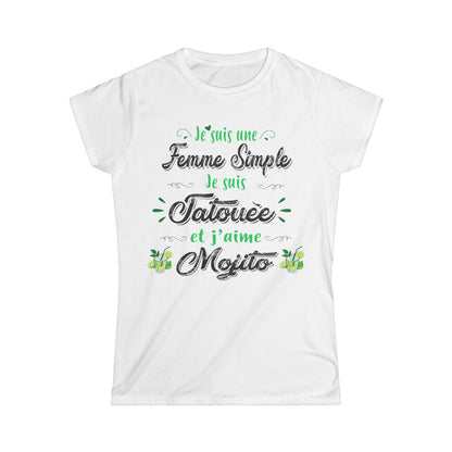 Je suis une femme simple je suis tatouée et j'aime mojitos