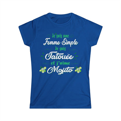 Je suis une femme simple je suis tatouée et j'aime mojitos