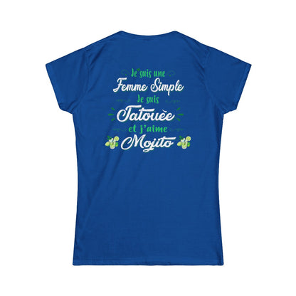 Je suis une femme simple je suis tatouée et j'aime mojitos