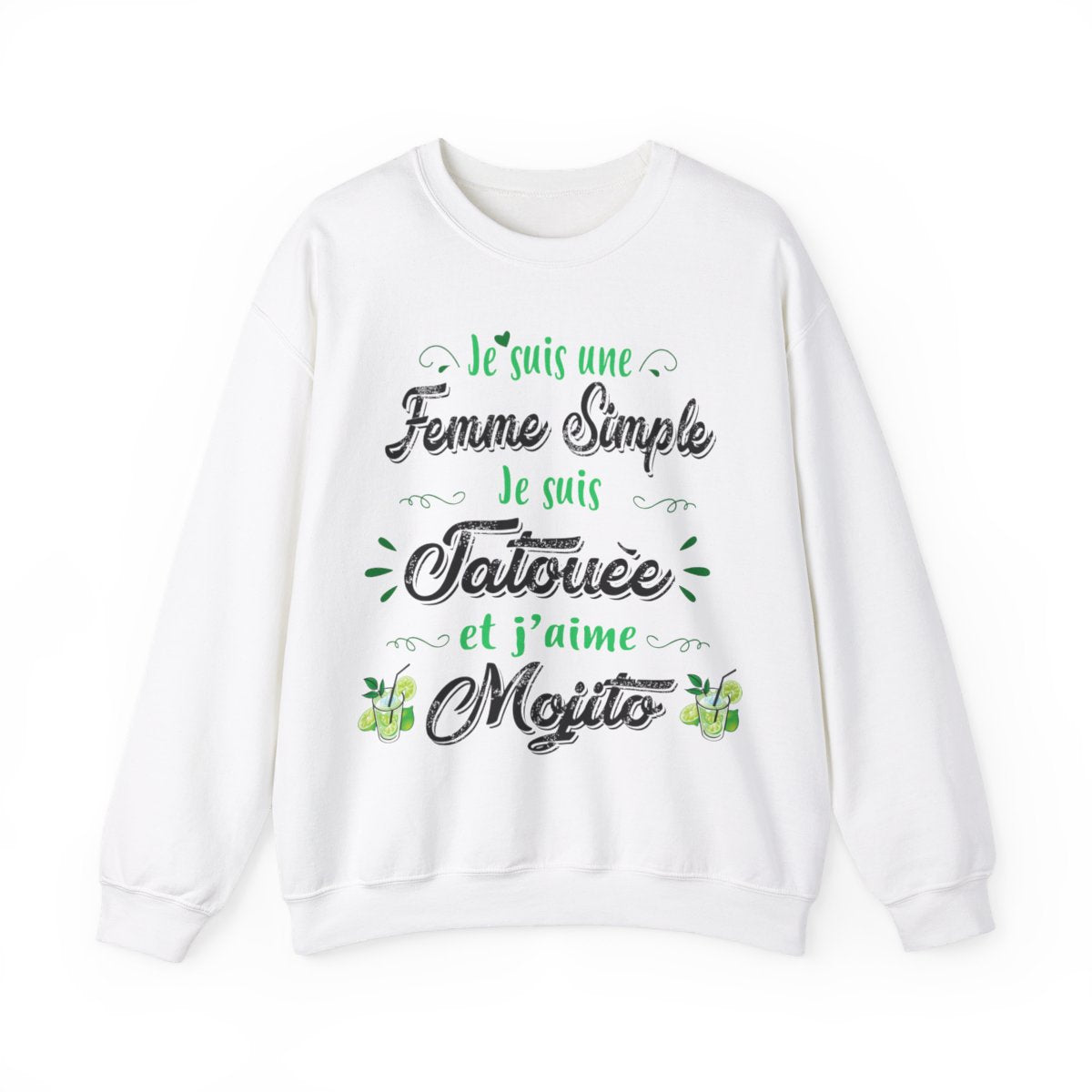 Je suis une femme simple je suis tatouée et j'aime mojitos