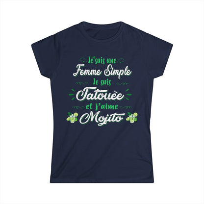 Je suis une femme simple je suis tatouée et j'aime mojitos