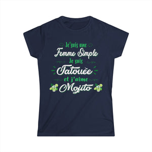 Je suis une femme simple je suis tatouée et j'aime mojitos