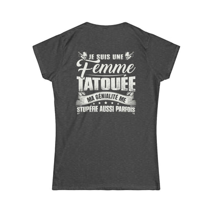 Je suis une femme tatouée, ma génialité me stupéfie aussi parfois