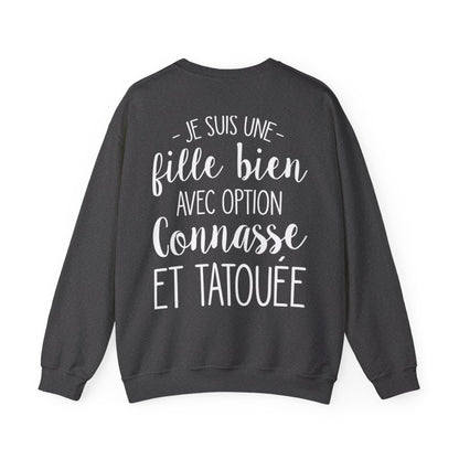 Je suis une fille bien avec option connasse et tatouée
