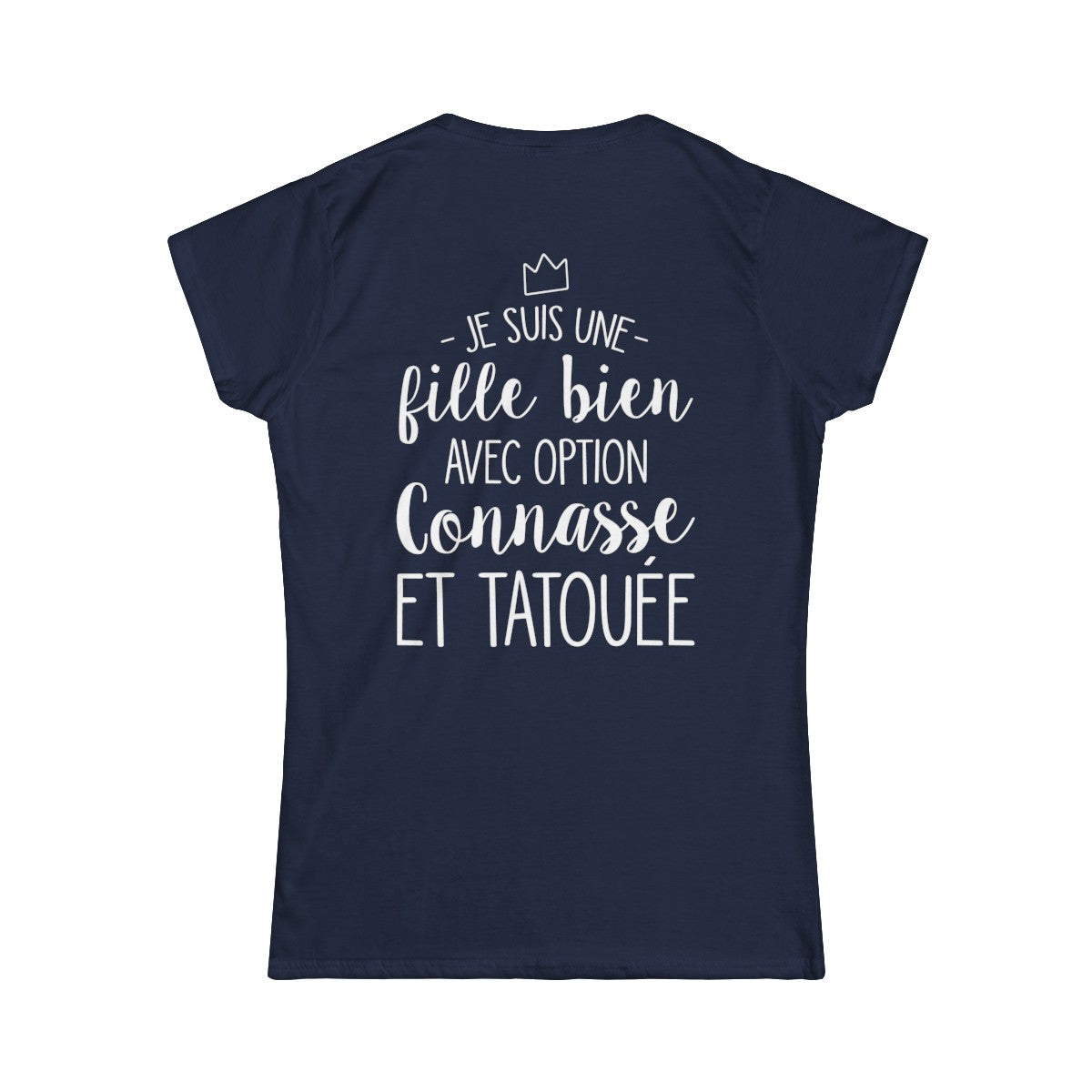 Je suis une fille bien avec option connasse et tatouée