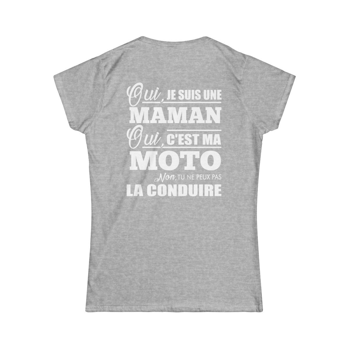 Je suis une Maman, c'est ma moto, tu ne peux pas la conduire
