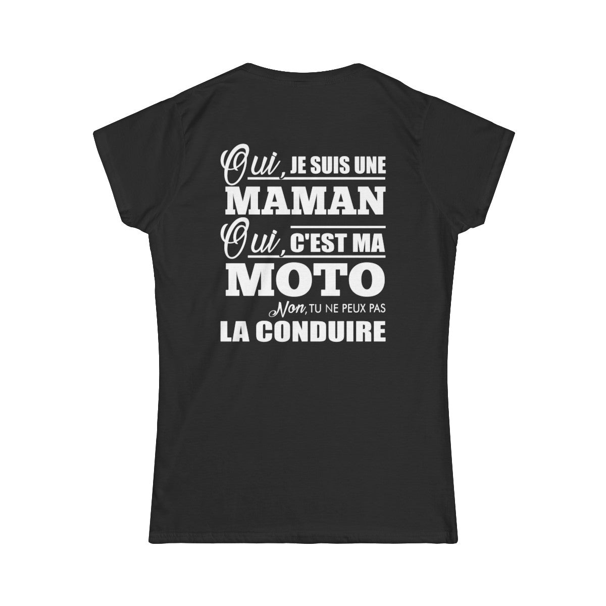Je suis une Maman, c'est ma moto, tu ne peux pas la conduire