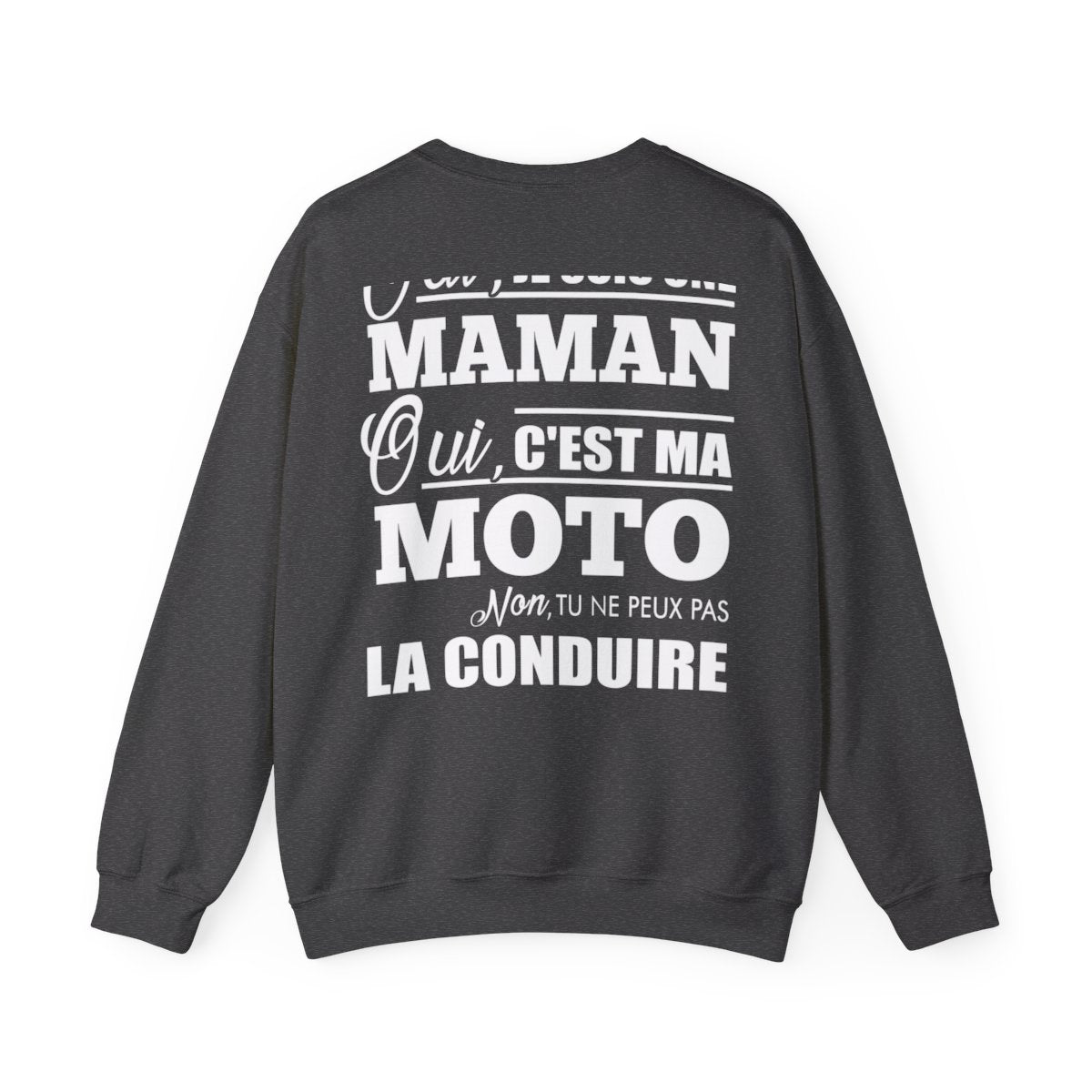 Je suis une Maman, c'est ma moto, tu ne peux pas la conduire