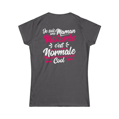Je suis une maman motarde, c'est comme une maman normale mais en beaucoup plus cool