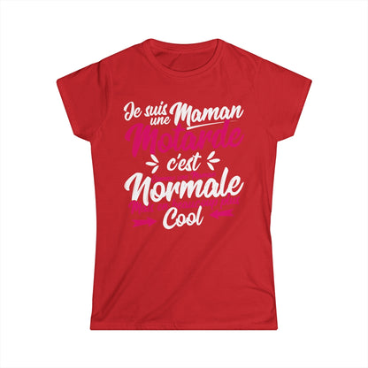 Je suis une maman motarde, c'est comme une maman normale mais en beaucoup plus cool