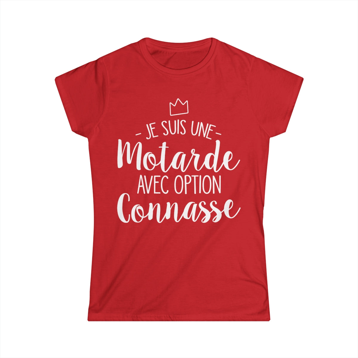 Je suis une motarde avec option connasse