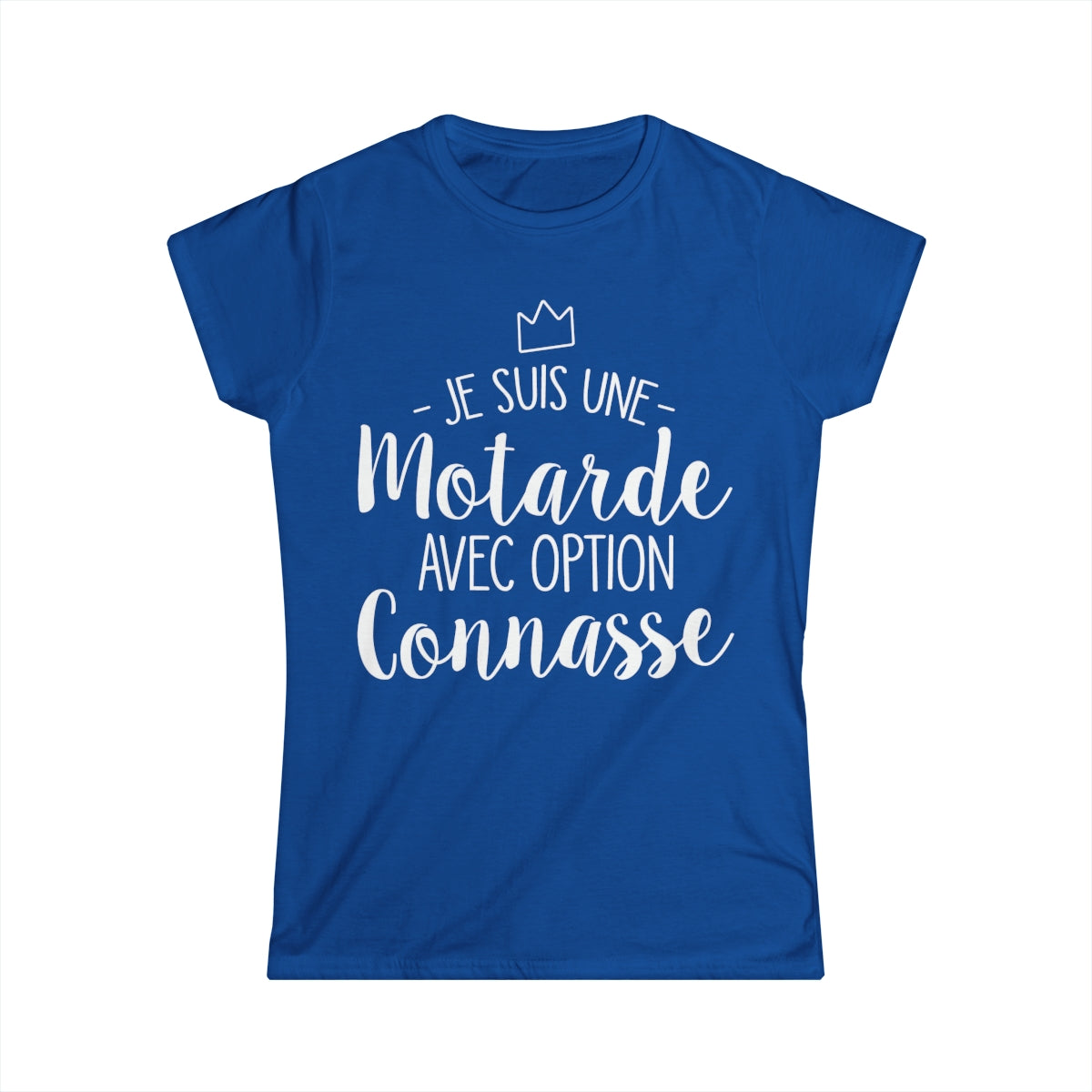 Je suis une motarde avec option connasse