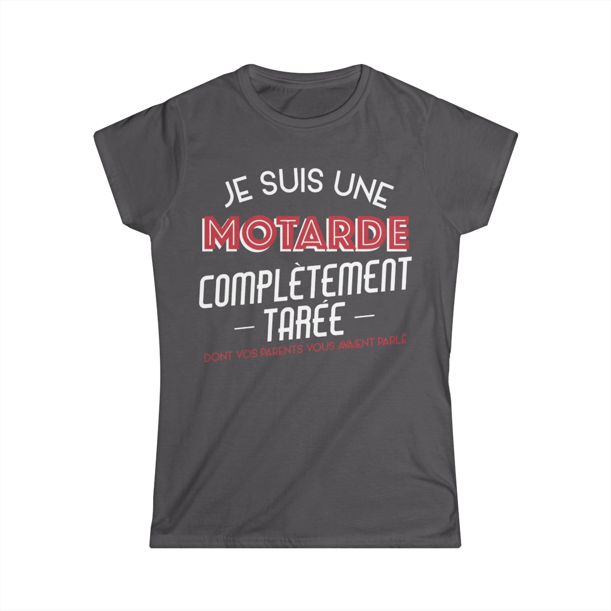 Je suis une motarde complètement tarée