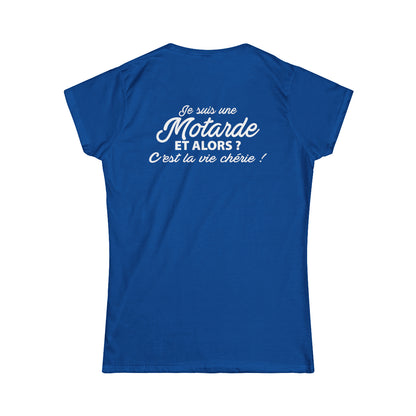 Je suis une motarde et alors ? C'est la vie chérie !