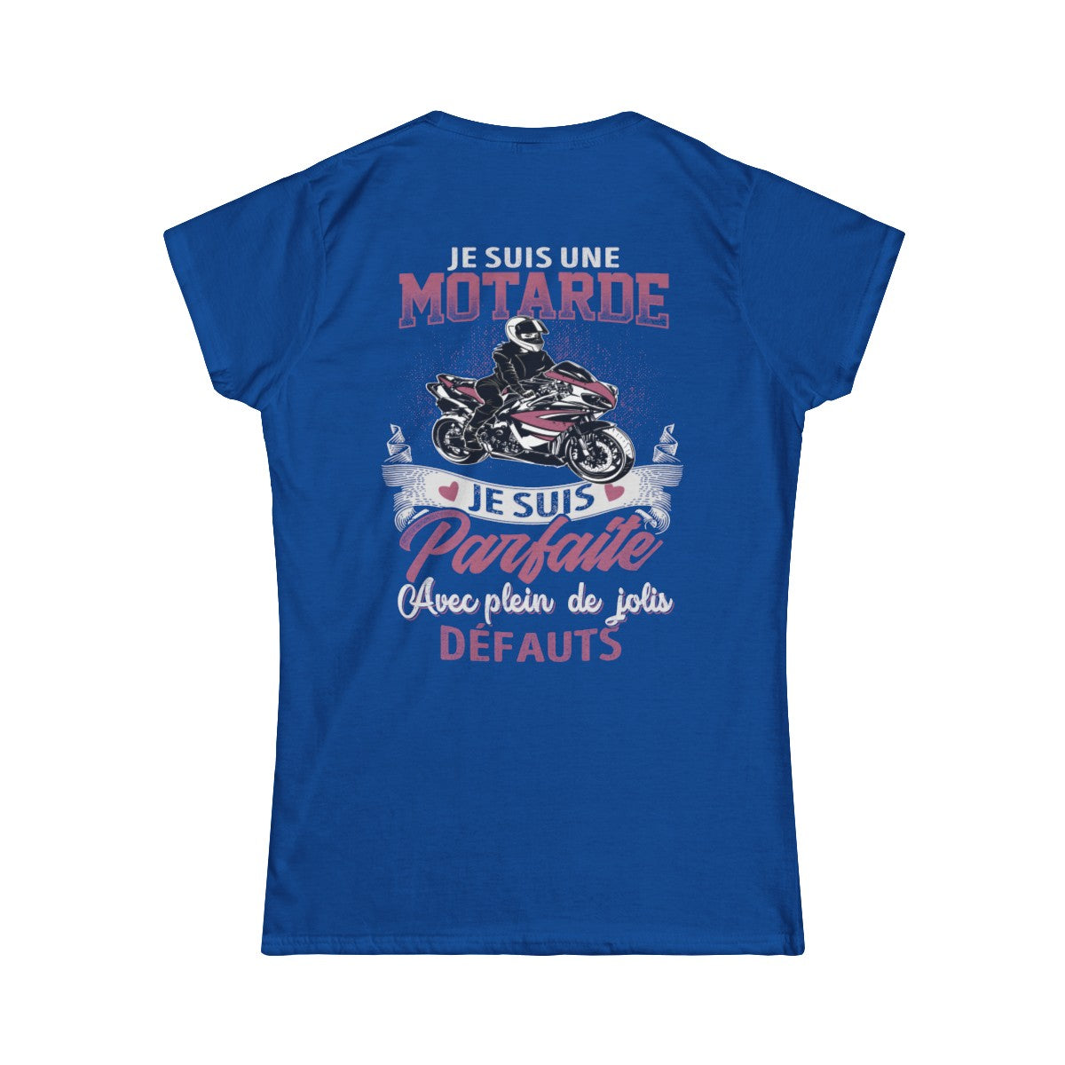 Je suis une motarde, Je suis parfaite
