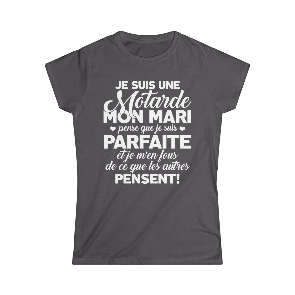 Je suis une motarde, mon mari pense que je suis parfaite