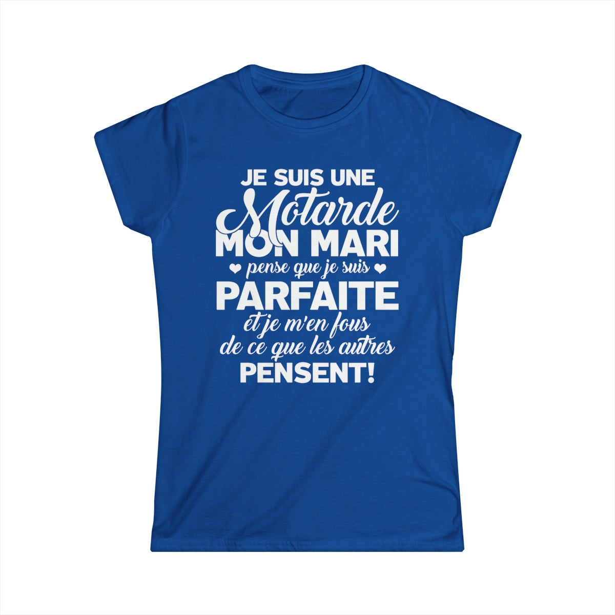 Je suis une motarde, mon mari pense que je suis parfaite