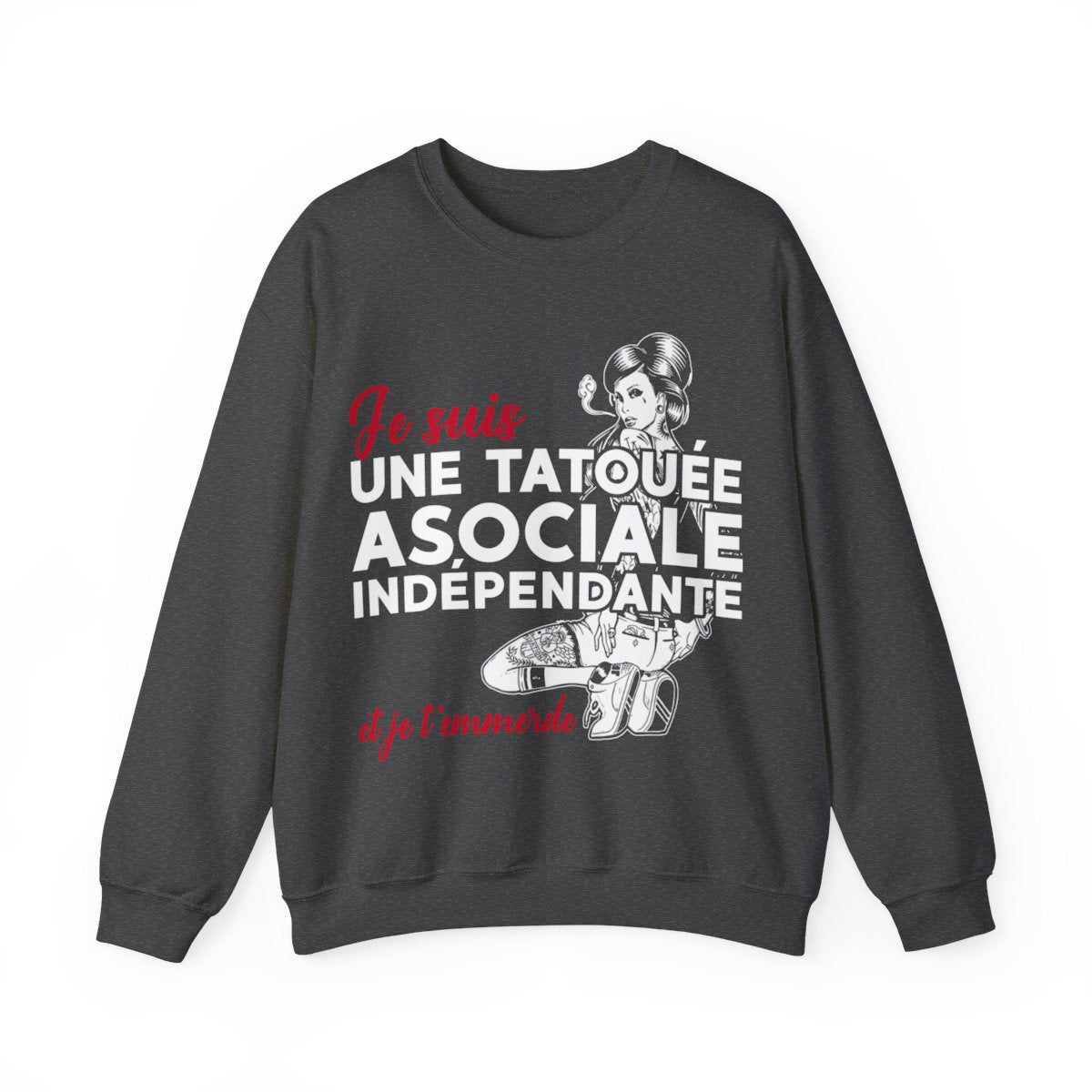 Je suis une tatouée, asociale, indépendante et je t'emmerde