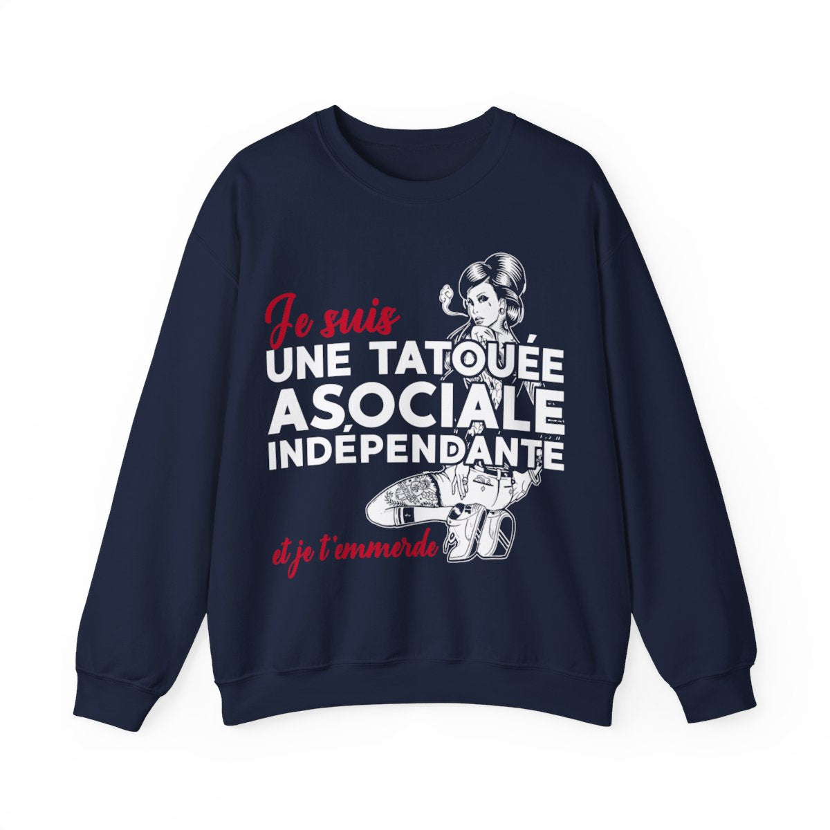 Je suis une tatouée, asociale, indépendante et je t'emmerde