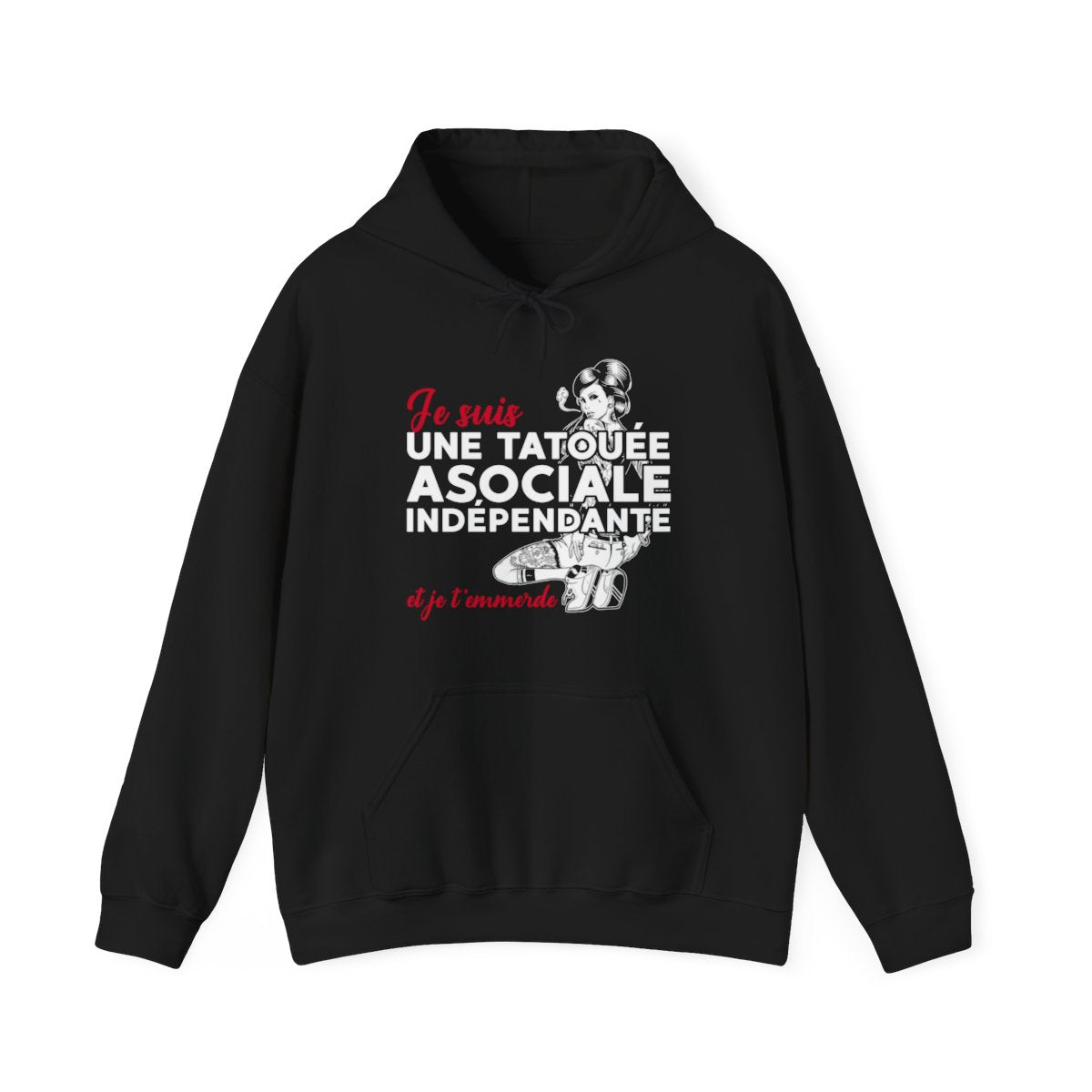 Je suis une tatouée, asociale, indépendante et je t'emmerde