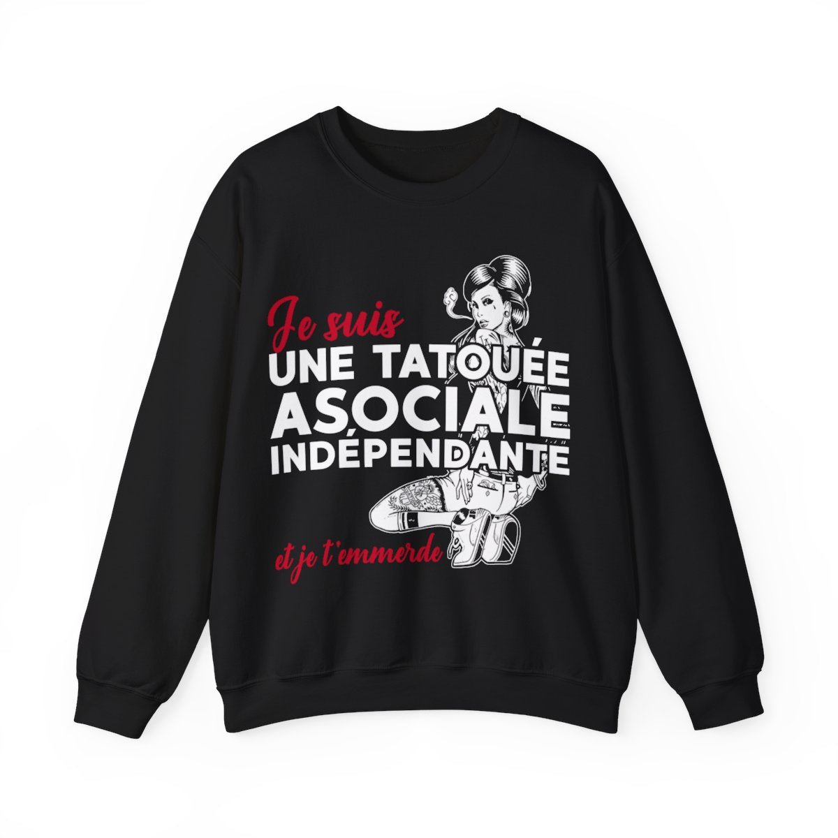 Je suis une tatouée, asociale, indépendante et je t'emmerde