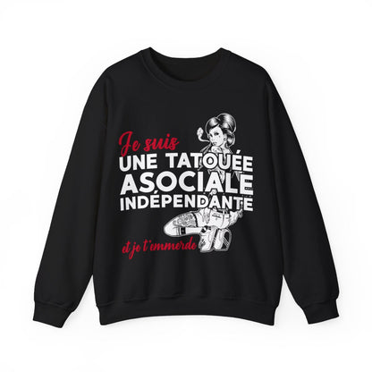 Je suis une tatouée, asociale, indépendante et je t'emmerde