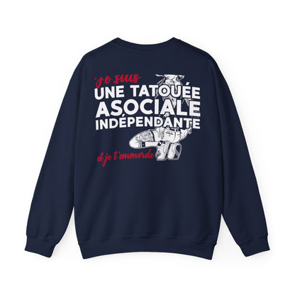 Je suis une tatouée, asociale, indépendante et je t'emmerde