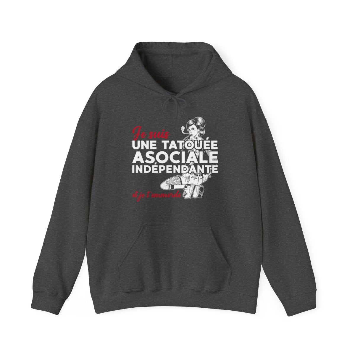Je suis une tatouée, asociale, indépendante et je t'emmerde