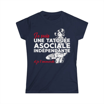 Je suis une tatouée, asociale, indépendante et je t'emmerde