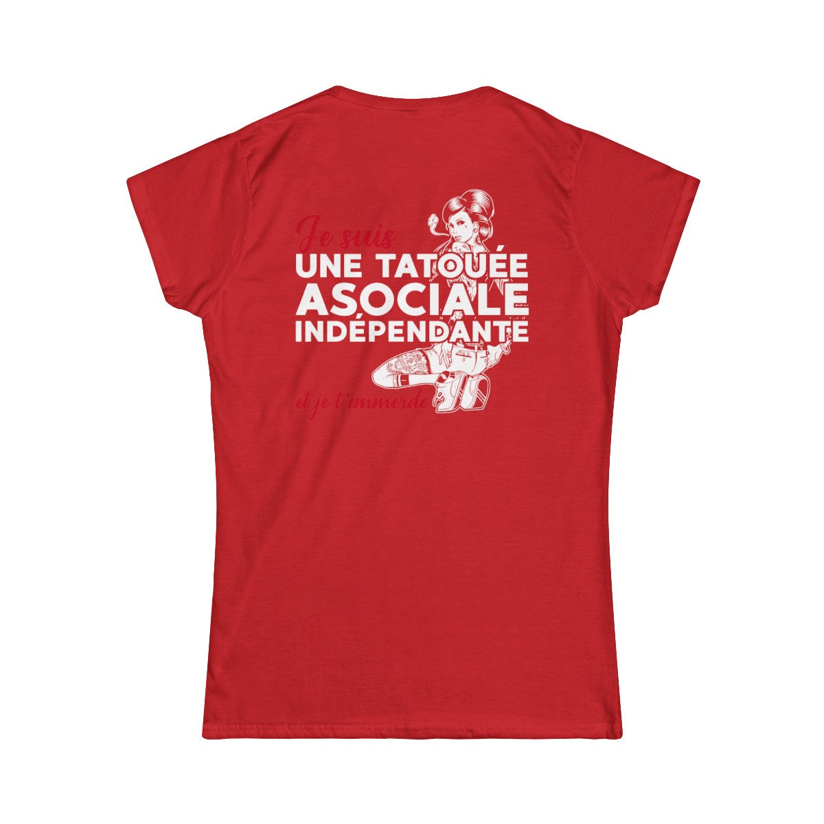 Je suis une tatouée, asociale, indépendante et je t'emmerde