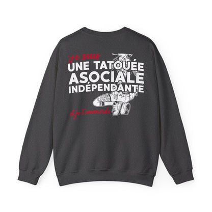 Je suis une tatouée, asociale, indépendante et je t'emmerde